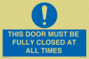 this-door-must-be-fully-closed-at-all-times~